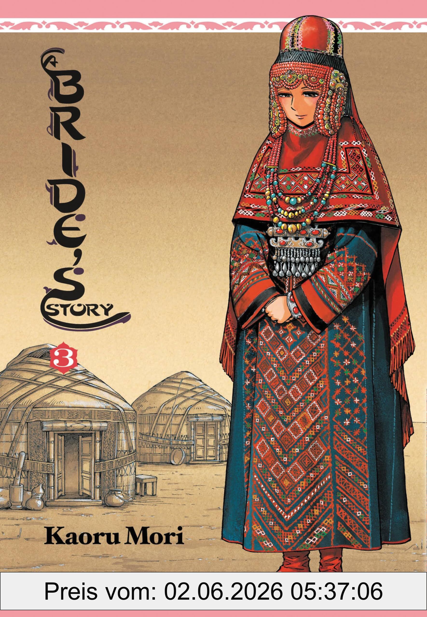Kaoru Mori A Bride's Story, Vol. 3, Volume 3 (Brides Story Hc, Band 3)