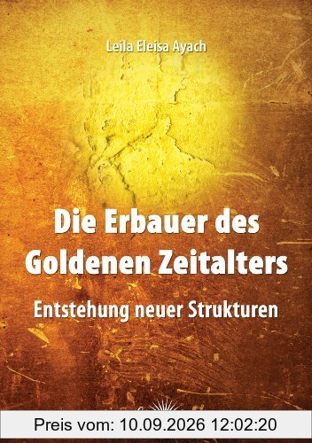 Die Erbauer des Goldenen Zeitalters: Entstehung neuer Strukturen
