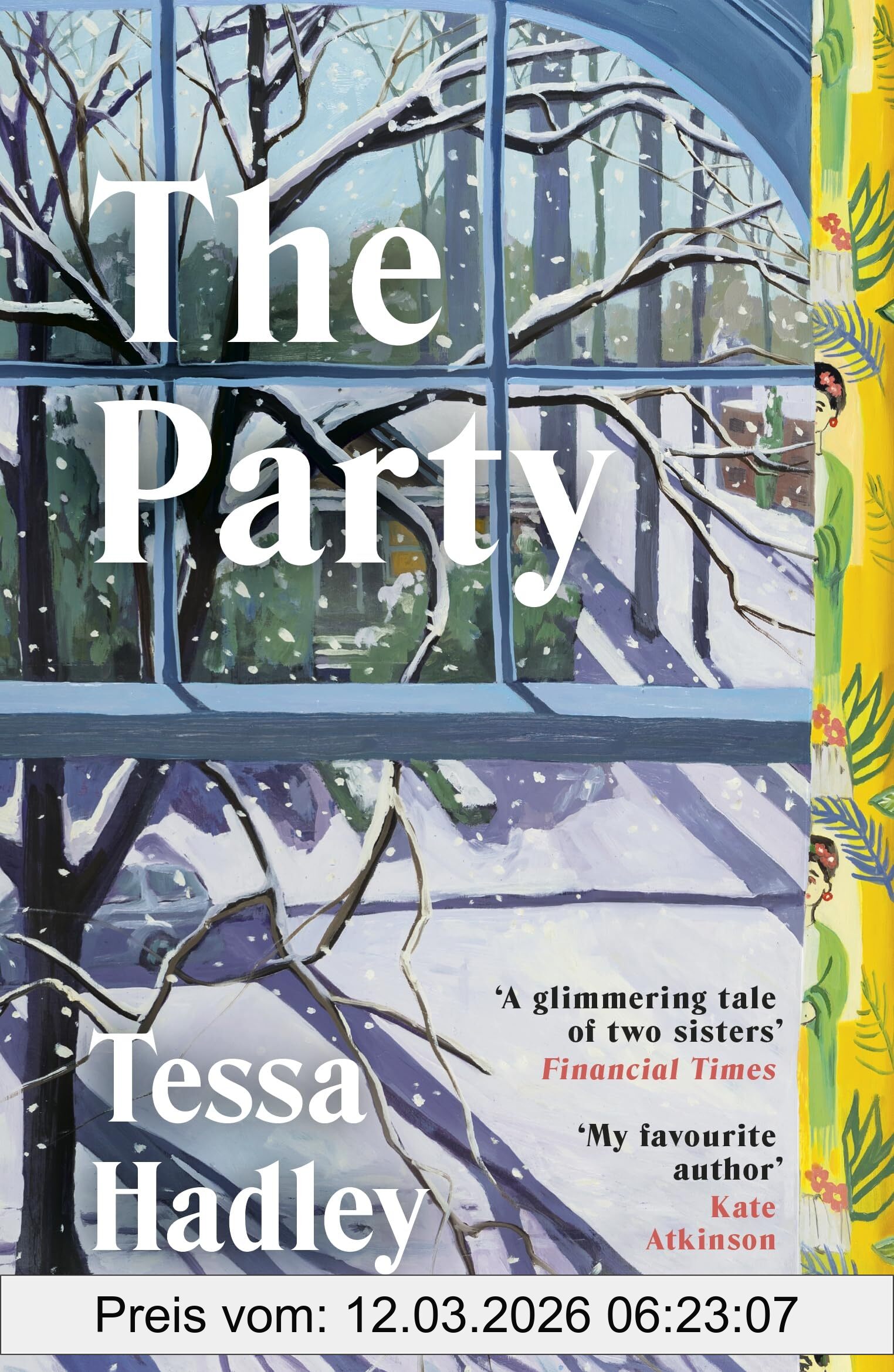 Tessa Hadley The Party, The Irresistible New Book From The Sunday Times Bestselling Author