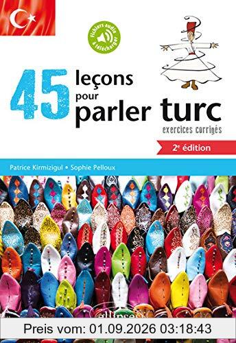 45 leçons pour parler turc : exercices corrigés