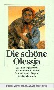 Die schöne Olessja. Eine Liebesgeschichte aus dem alten Rußland.