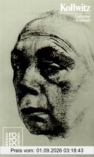 Rowohlts Monographien: Käthe Kollwitz mit Selbstzeugnissen und Bilddokumenten
