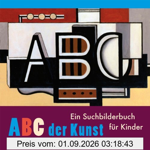 ABC der Kunst: Ein Suchbilderbuch für Kinder