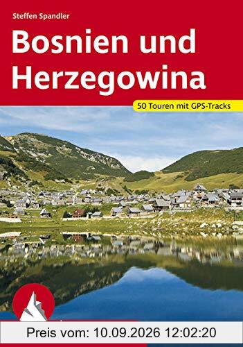 Bosnien und Herzegowina: 50 Touren mit GPS-Tracks (Rother Wanderführer)