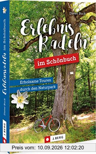 Fahrradführer Baden-Württemberg – Erlebnisradeln im Schönbuch: Erholsame Touren durch den Naturpark
