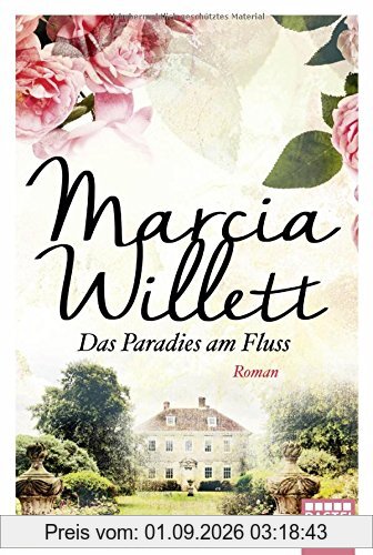 Das Paradies am Fluss: Roman