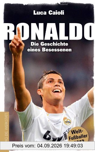 Ronaldo: Die Geschichte eines Besessenen