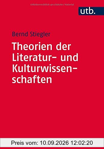 Theorien der Literatur- und Kulturwissenschaften: Eine Einführung