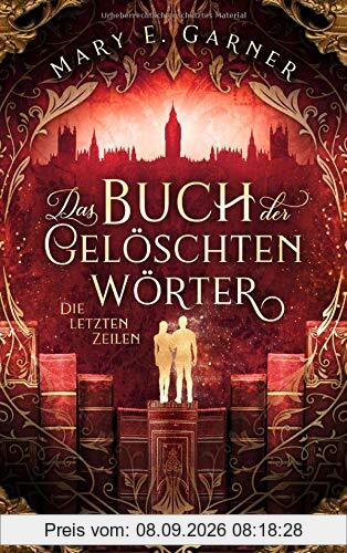 Das Buch der gelöschten Wörter - Die letzten Zeilen: Roman