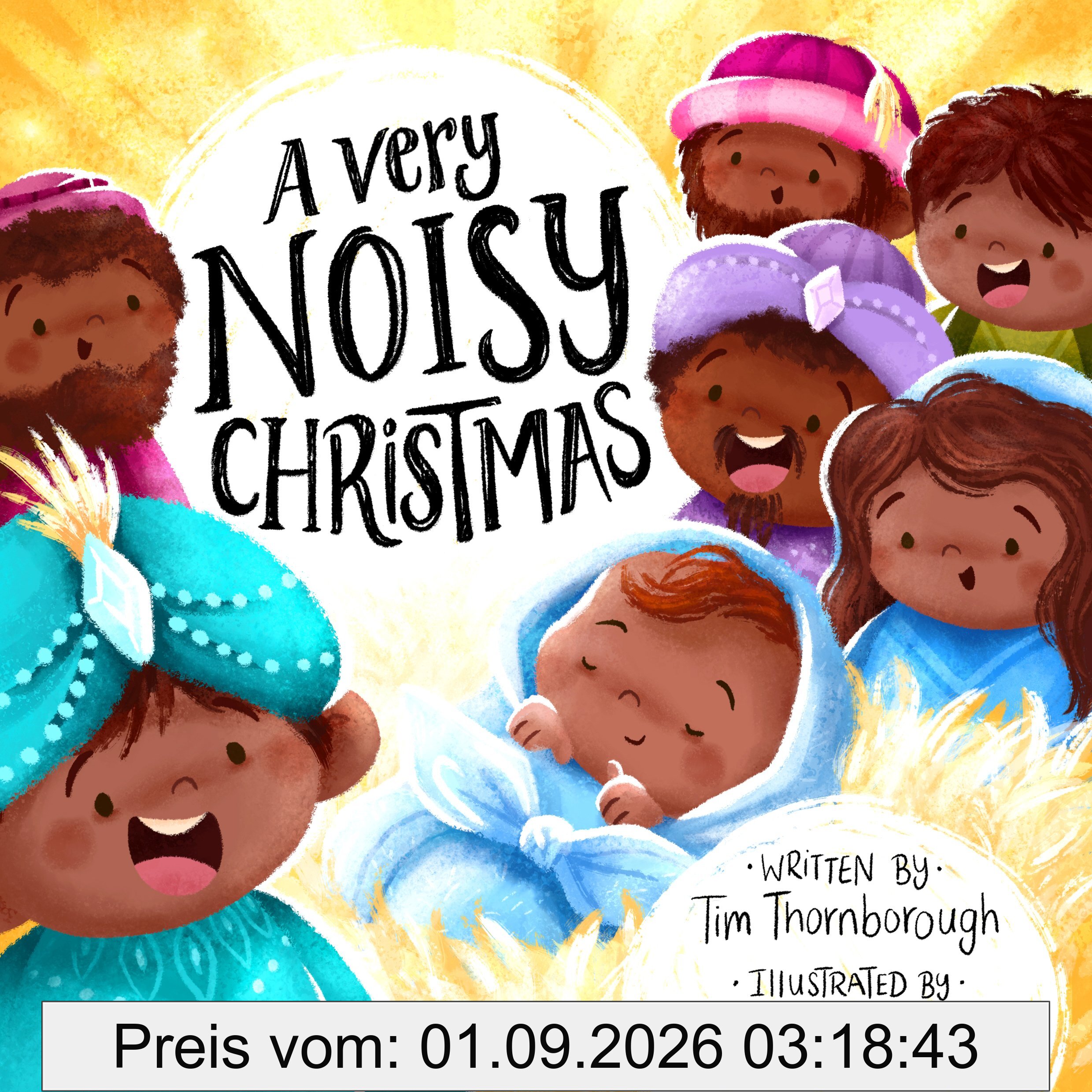 A Very Noisy Christmas: (Fun and faithful interactive retelling of the Christmas Bible story to gift kids ages 2-4)