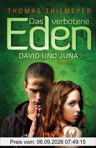 Das verbotene Eden. David und Juna: Roman (PAN)