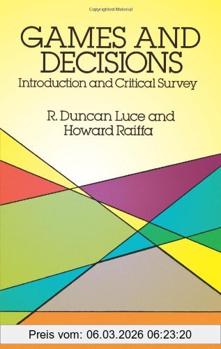 Luce, R. Duncan Games And Decisions, Introduction And Critical Survey (Dover Books On Mathematics)