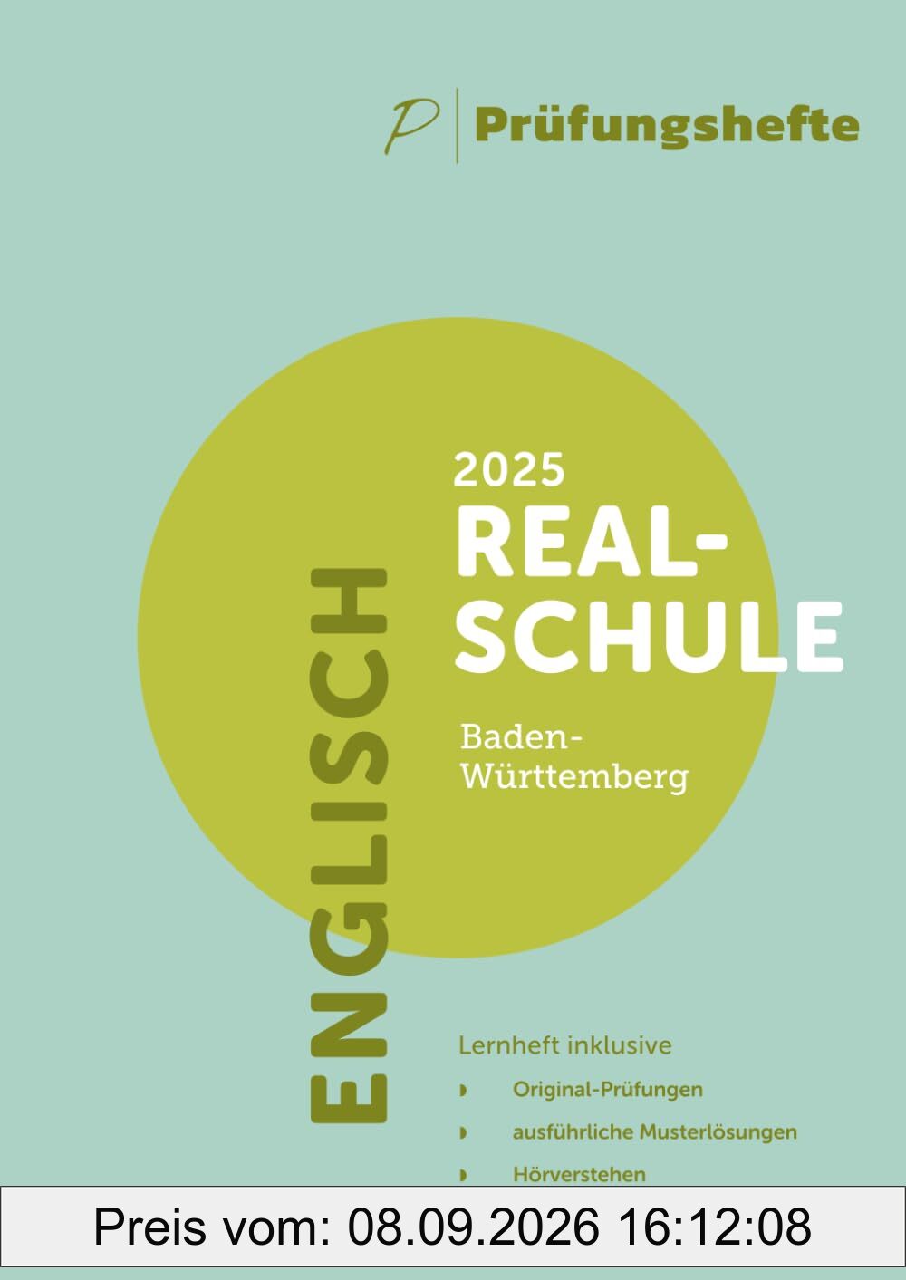 Prüfungsheft - 2025 Englisch Realschulabschluss – Baden-Württemberg – Original-Prüfungen und Lösungen (Realschulabschluss 2025 - Baden-Württemberg)