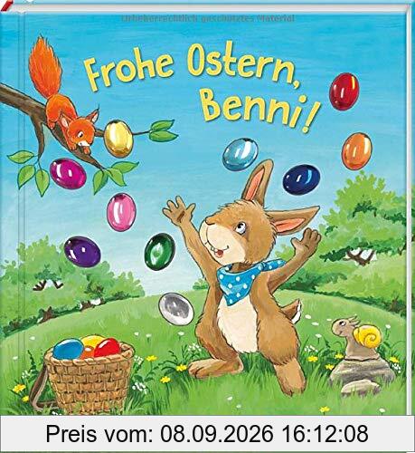 Frohe Ostern, Benni!: Funkel-Bilderbuch mit Glitzersteinen (Bilderbuch mit integriertem Extra - Ein Osterbuch: Kinderbücher ab 3 Jahre)