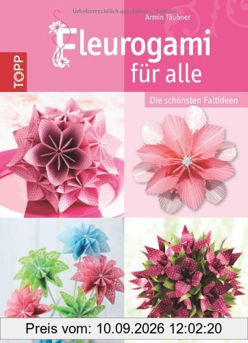 Fleurogami für alle: Die schönsten Faltideen