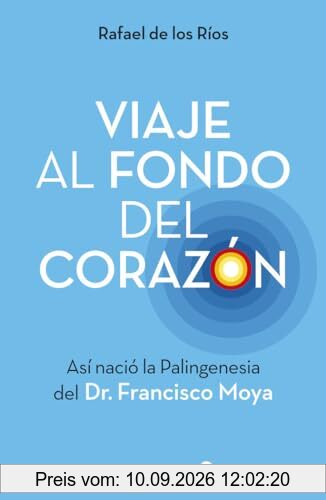 Viaje al fondo del corazón: Así nació la Palingenesia del Dr. Francisco Moya