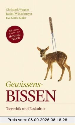 Gewissens-Bissen. Tierethik und Esskultur