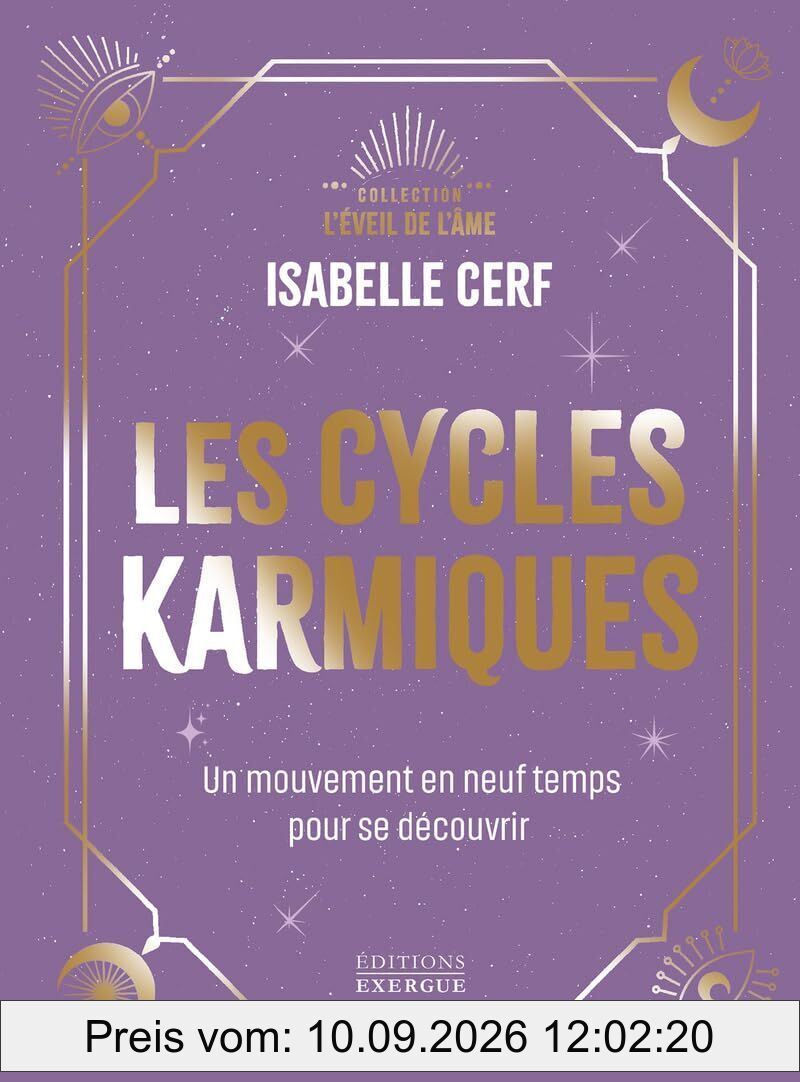 Les Cycles karmiques - Un mouvement en neuf temps pour se découvrir