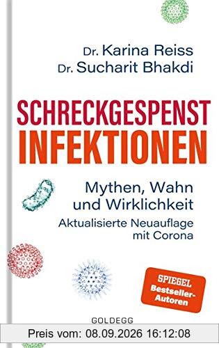 Schreckgespenst Infektionen - erweiterte Ausgabe mit Corona: Mythen, Wahn und Wirklichkeit