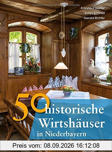 50 historische Wirtshäuser in Niederbayern
