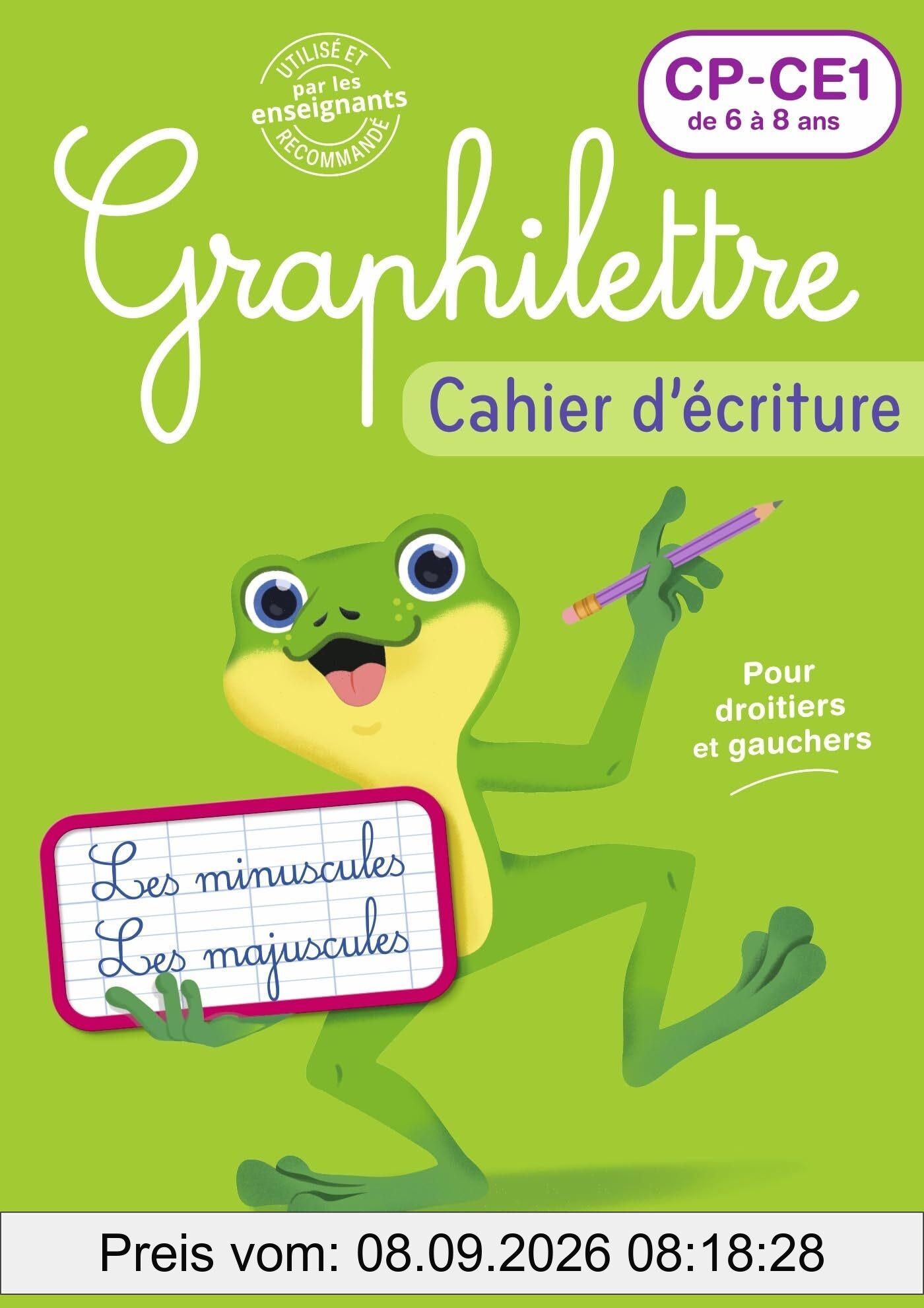 Graphilettre CP, CE1 de 6 à 8 ans : les minuscules, les majuscules, pour droitiers et gauchers : cahier d'écriture