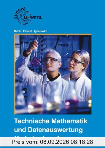 Technische Mathematik und Datenauswertung für Laborberufe
