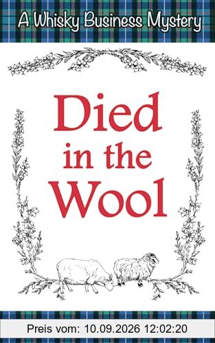 Died in the Wool (Whisky Business Mysteries, Band 4)