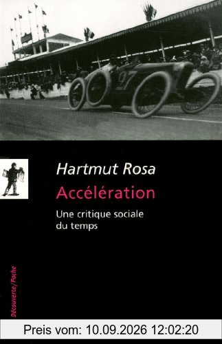 Accélération : une critique sociale du temps : suivi d'un entretien avec l'auteur