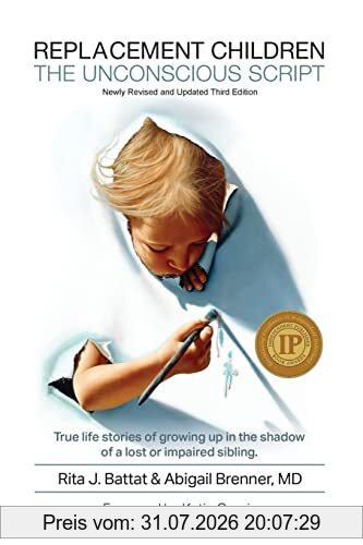 Battat, Rita J. Replacement Children The Unconscious Script