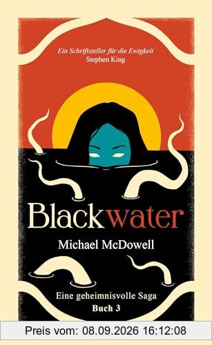 BLACKWATER - Eine geheimnisvolle Saga - Buch 3: Thriller