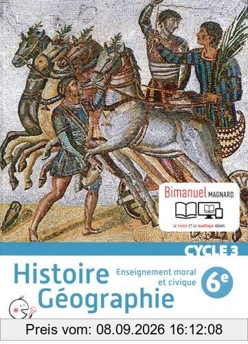 Histoire géographie, enseignement moral et civique, cycle 3, 6e : bimanuel
