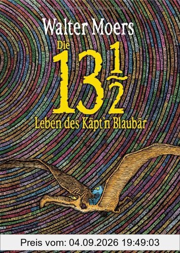 Die 13 1/2 Leben des Käpt'n Blaubär: Roman, erstmals in Farbe