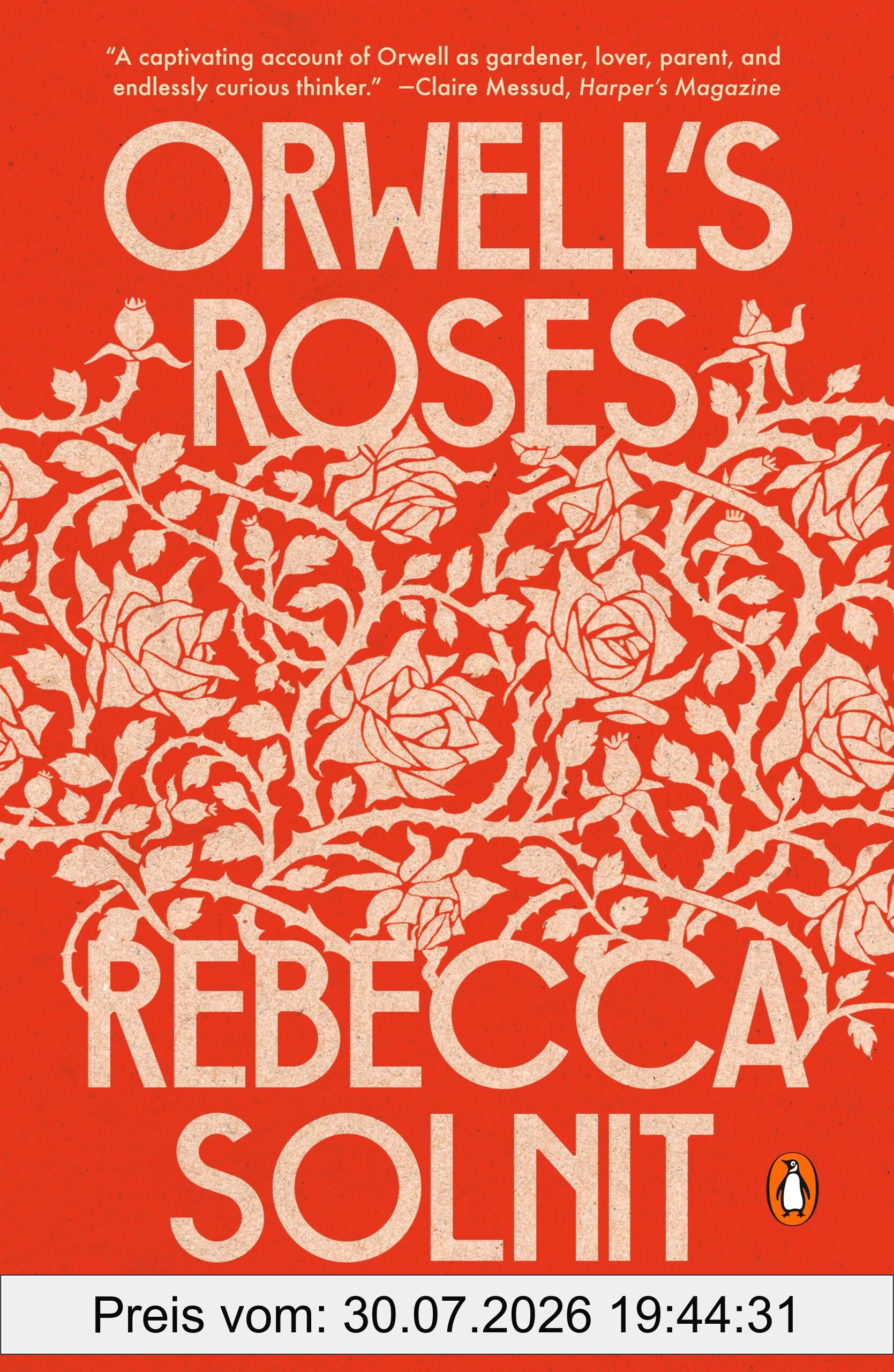 Rebecca Solnit Orwell's Roses