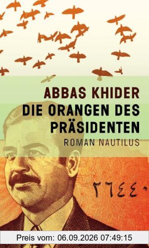 Die Orangen des Präsidenten: Roman