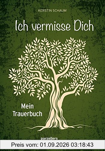 Ich vermisse dich.: Mein Trauerbuch