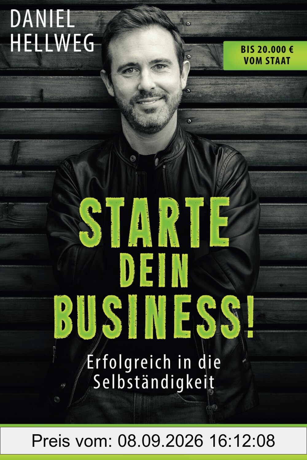 Starte dein Business! Erfolgreich in die Selbständigkeit: Ratgeber zur Existenzgründung · Tipps zu Businessplan und Fördermitteln · Gründung aus ALG 1 und ALG 2