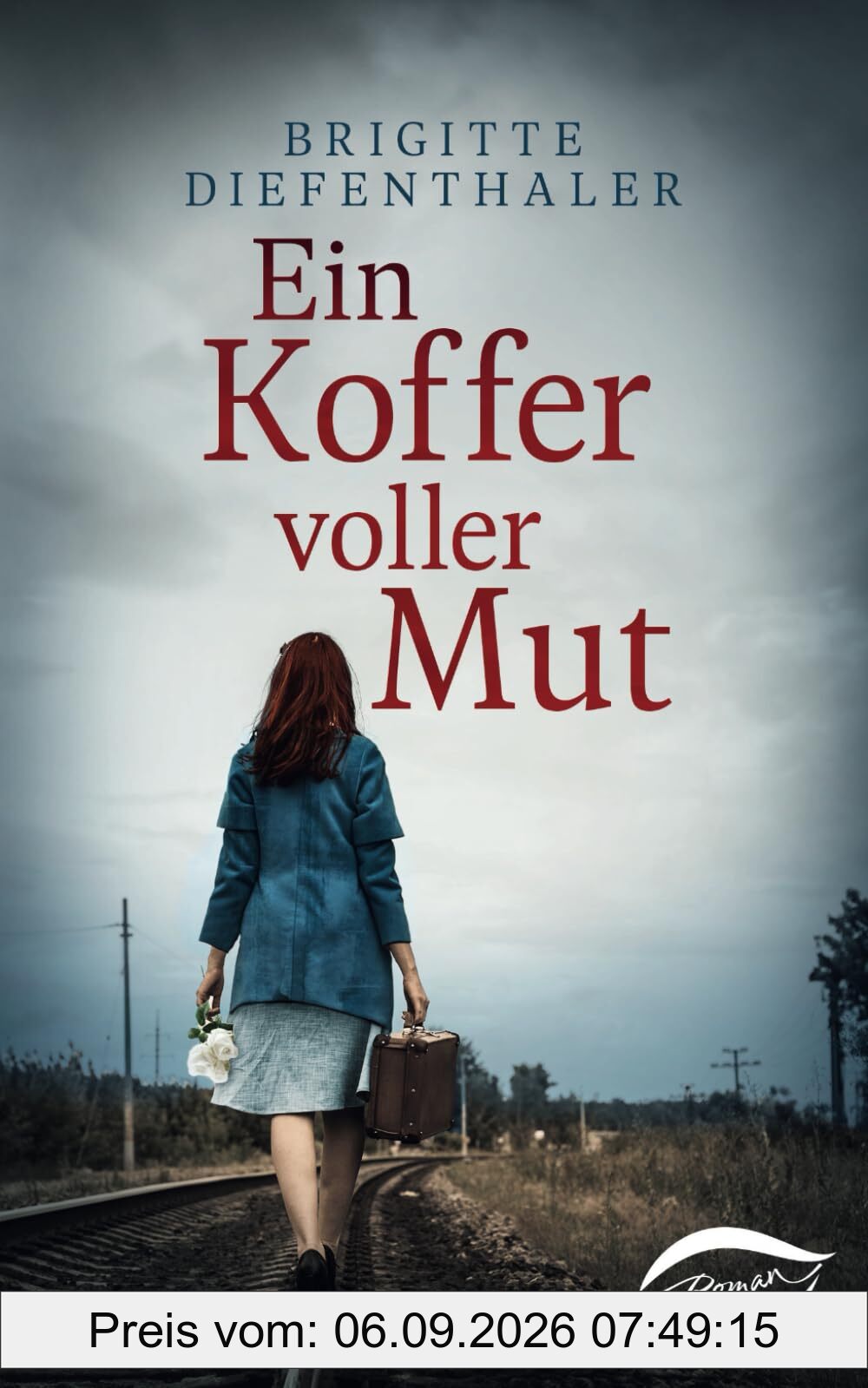 Ein Koffer voller Mut (historische Romane)