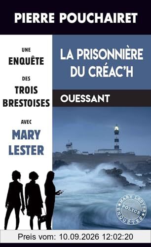 Les trois Brestoises. Vol. 12. La prisonnière du Créac'h : Ouessant