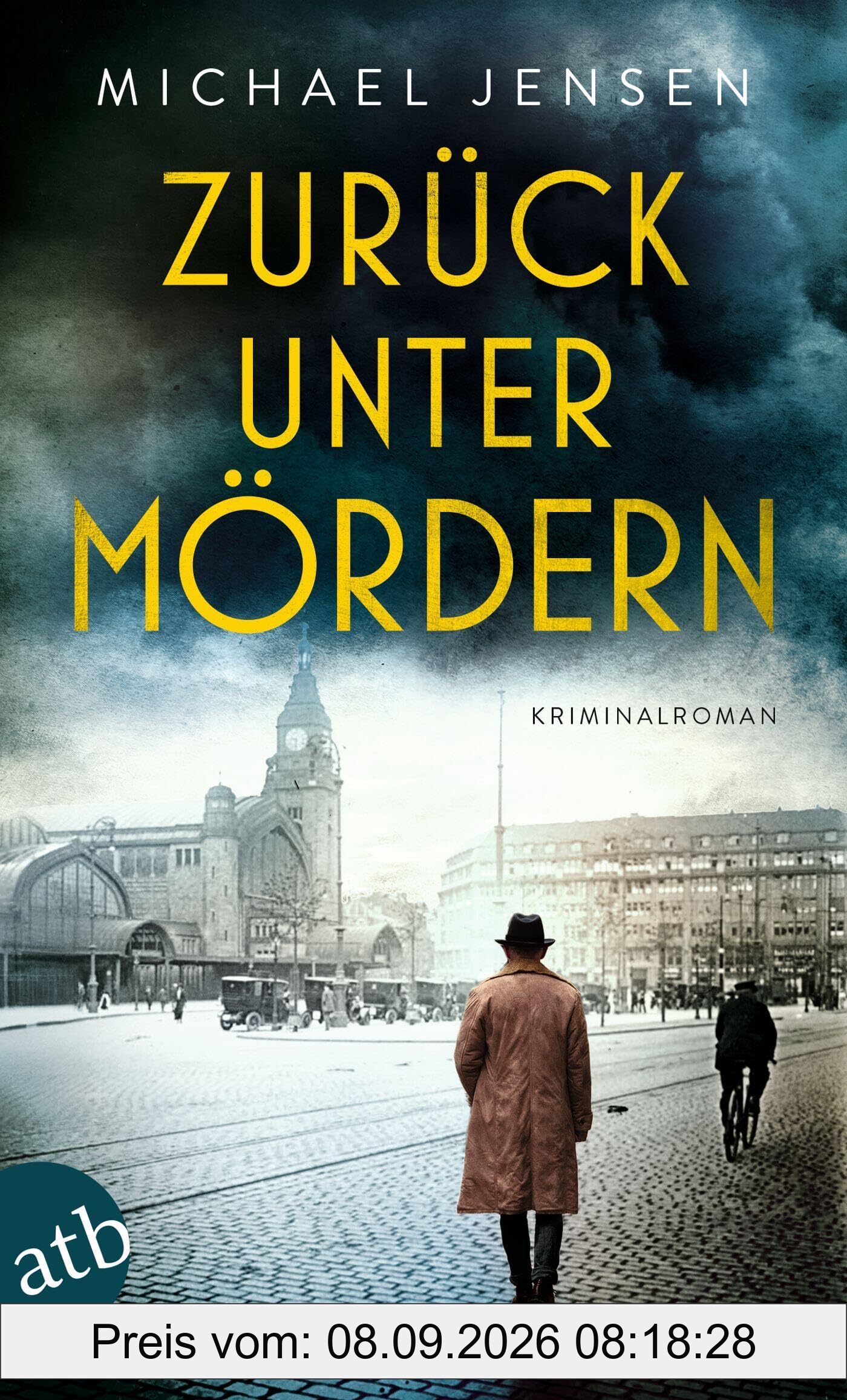 Zurück unter Mördern: Kriminalroman