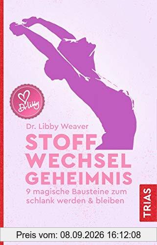 Stoffwechselgeheimnis: 9 magische Bausteine zum schlank werden & bleiben