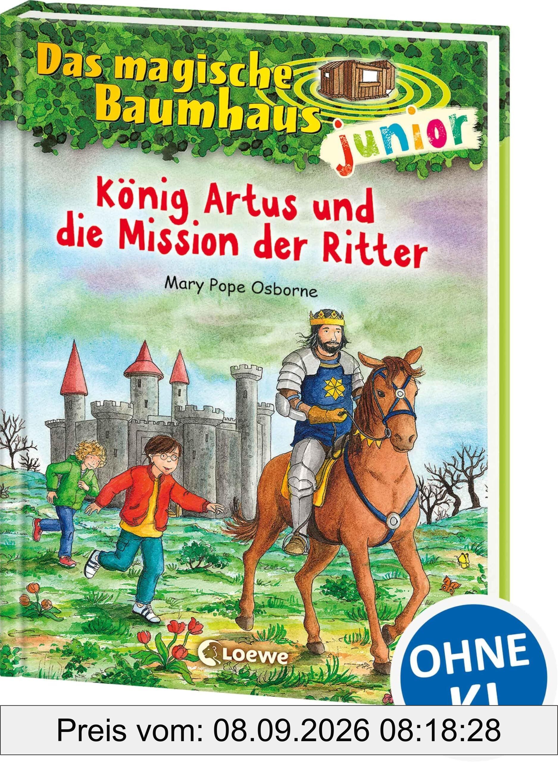 Das magische Baumhaus junior (Band 26) - König Artus und die Mission der Ritter