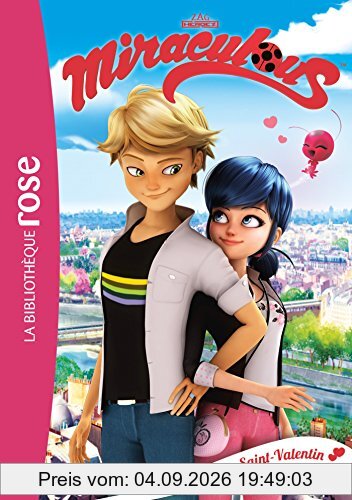 Miraculous. Vol. 5. Opération Saint-Valentin