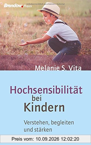Hochsensibilität bei Kindern: Verstehen, begleiten und stärken