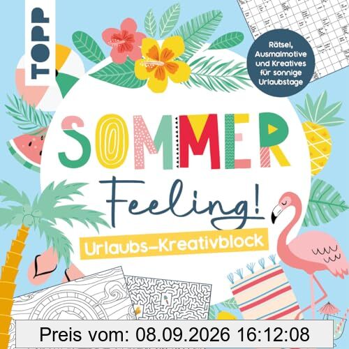 Sommer Feeling! Urlaubs-Kreativblock: Rätsel, Ausmalmotive und Kreatives für sonnige Urlaubstage