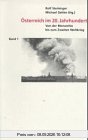 Österreich im 20. Jahrhundert, 2 Bde, Bd.1 : Von der Monarchie bis zum Zweiten Weltkrieg