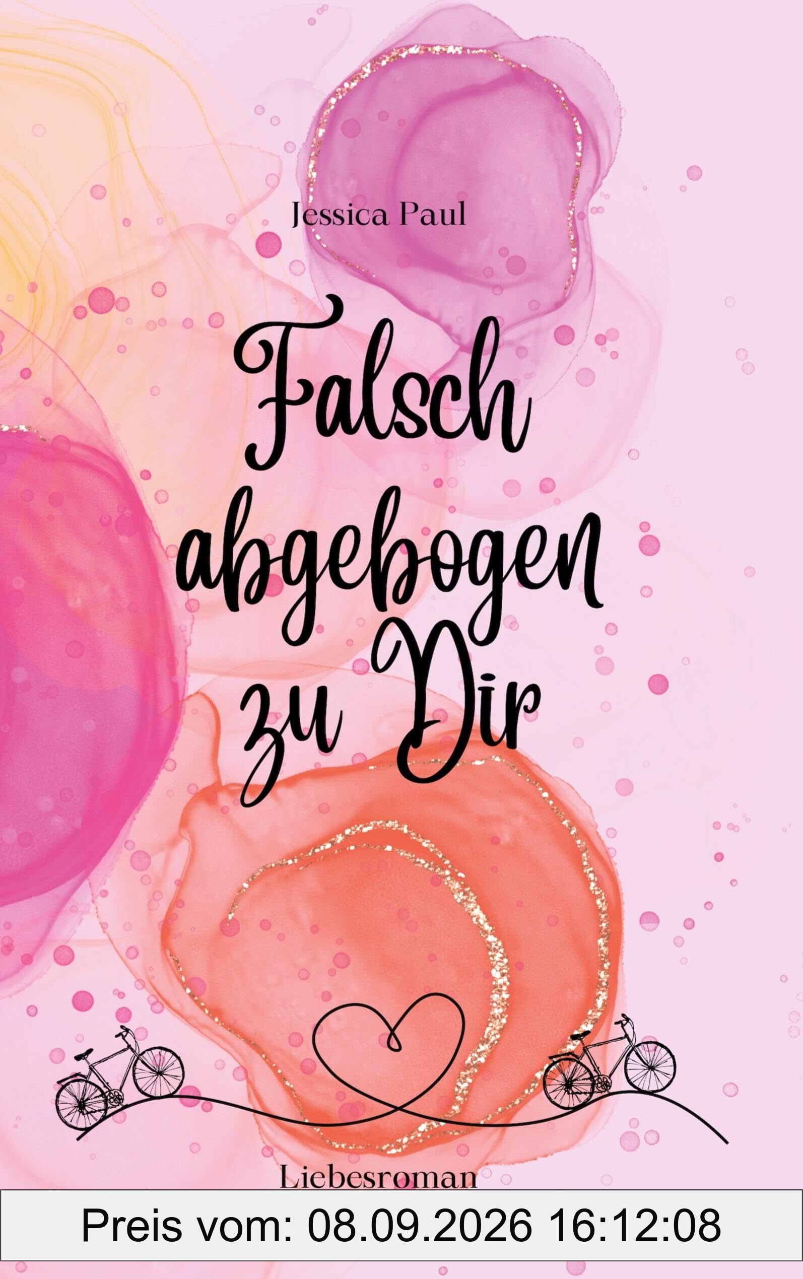 Falsch abgebogen zu Dir: ein cosy Liebesroman, der dich nach Holland ans Meer entführt (Holland Romance)