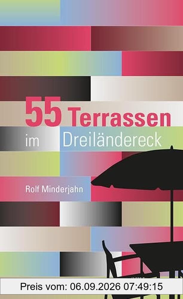 55 Terrassen im Dreiländereck
