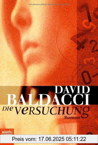 Binding : Taschenbuch, Edition : Aufl. 2011, Label : Bastei Lübbe (Bastei Lübbe Taschenbuch), Publisher : Bastei Lübbe (Bastei Lübbe Taschenbuch), NumberOfItems : 1, medium : Taschenbuch, numberOfPages : 640, publicationDate : 2000-04-25, authors : David Baldacci, translators : Uwe Anton, languages : german, ISBN : 3404143485