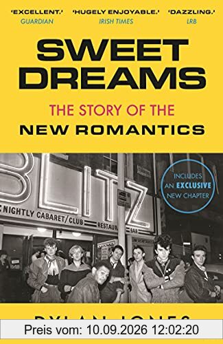 Sweet Dreams: From Club Culture to Style Culture, the Story of the New Romantics