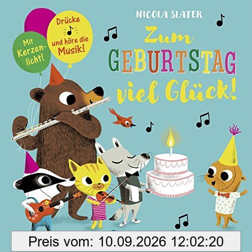 Zum Geburtstag viel Glück!: Drücke die Note und höre die Musik! Mit Kerzenlicht!